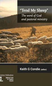 Tend My Sheep: The Word of God and Pastoral Ministry