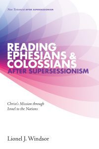 Reading Ephesians & Colossians After Supersessionism (Cover image)