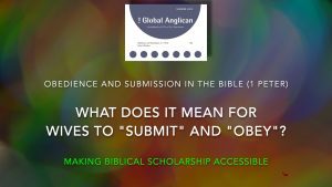 Obedience and Submission in 1 Peter Part 6: What does it mean for wives to “submit” and “obey”? (1 Peter 3:1–7)