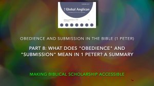 Obedience and Submission in 1 Peter Part 8: Summary